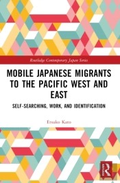 Mobile Japanese Migrants To The Pacific West And East