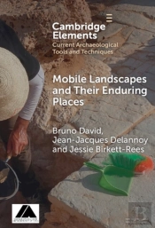 Mobile Landscapes And Their Enduring Places