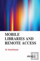 Mobile Libraries And Remote Access
