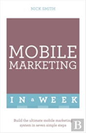 Mobile Marketing In A Week