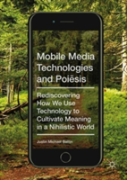 Mobile Media Technologies And Poiesis