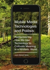 Mobile Media Technologies And Poiesis