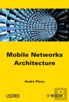 Mobile Networks Architecture