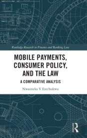 Mobile Payments, Consumer Policy, And The Law
