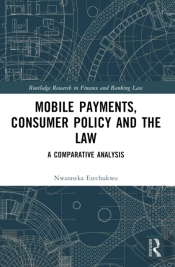 Mobile Payments, Consumer Policy, And The Law