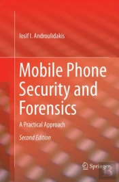 Mobile Phone Security And Forensics