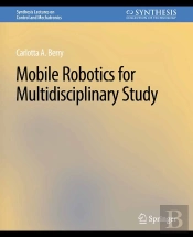 Mobile Robotics For Multidisciplinary Study