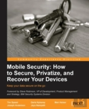 Mobile Security: How To Secure, Privatize And Recover Your Devices