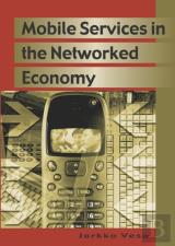 Mobile Services In The Networked Economy