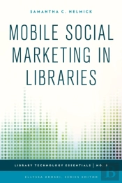 Mobile Social Marketing In Libraries