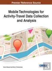 Mobile Technologies For Activity-Travel Data Collection And Analysis
