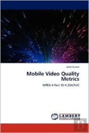 Mobile Video Quality Metrics