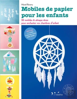 Bertrand.pt - Mobiles De Papier Pour Les Enfants ; 20 Mobiles Et Attrapes-Rêves Pour Chasser Les Cauchemars