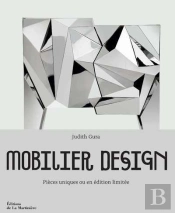 Mobilier Design : Pièces Uniques Ou En Édition Limitée