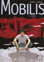 Mobilis Tome 1 ; Heurts