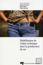 Mobilisation De L'Objet Technique Dans La Production De Soi
