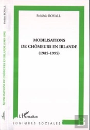 Mobilisations De Chomeurs En Irlande (1985-1995)