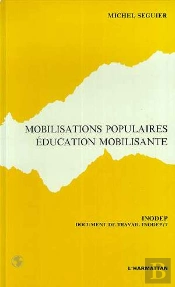 Mobilisations Populaires, Éducation Mobilisante