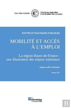 Bertrand.pt - Mobilité Et Accès À L'Emploi. La Région Hauts De France : Une Illustration Des Enjeux Nationaux