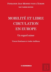 Mobilite Et Libre Circulation En Europe - Un Regard Suisse