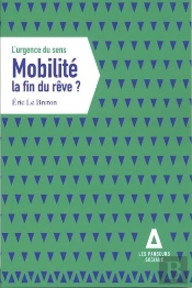 Mobilite: La Fin Du Reve ?