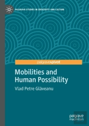Mobilities And Human Possibility