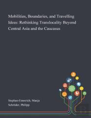 Mobilities, Boundaries, And Travelling Ideas