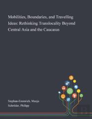 Mobilities, Boundaries, And Travelling Ideas
