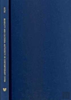 Bertrand.pt - Mobility And Cultural Authority In Contemporary China