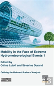 Mobility In The Face Of Extreme Hydrometeorological Events 1
