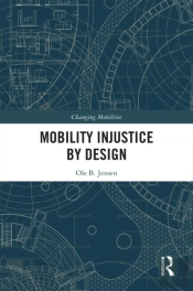 Mobility Injustice By Design