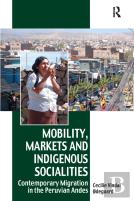 Mobility, Markets And Indigenous Socialities