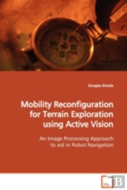 Bertrand.pt - Mobility Reconfiguration For Terrain Exploration Using Active Vision
