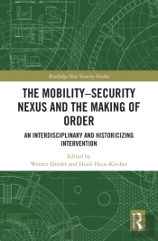 Mobility-Security Nexus And The Making Of Order