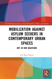 Mobilization Against Asylum Seekers In Contemporary Urban Spaces