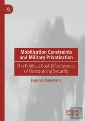 Mobilization Constraints And Military Privatization