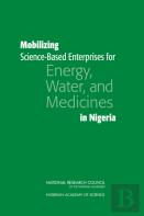 Mobilizing Science-Based Enterprises For Energy, Water, And Medicines In Nigeria