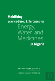 Mobilizing Science-Based Enterprises For Energy, Water, And Medicines In Nigeria