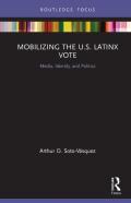 Mobilizing The U.S. Latinx Vote