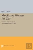 Mobilizing Women For War