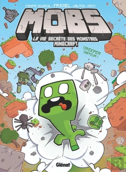Bertrand.pt - Mobs, La Vie Secrète Des Monstres Minecraft Tome 1 : Creeper Gaffeur !