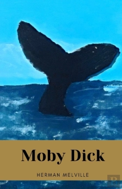 Bertrand.pt - Moby Dick By Herman Melville