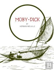 Moby-Dick By Herman Melville