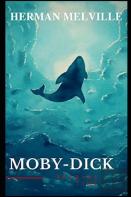 Moby Dick (Fully Illustrated Edition)