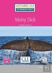 Moby Dick ; Niveau 4 ; B2 (Édition 2018)