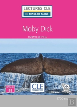 Bertrand.pt - Moby Dick ; Niveau 4 ; B2 (Édition 2018)