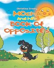 Mocha And Her Book Of Opposites