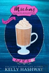 Mocha And Manslaughter