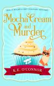 Mocha Cream And Murder