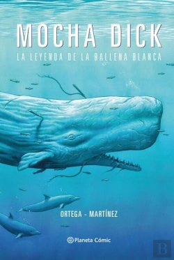 Bertrand.pt - Mocha Dick: La Leyenda De La Ballena Blanca
